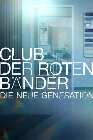 Club der roten Bänder - Die neue Generation
