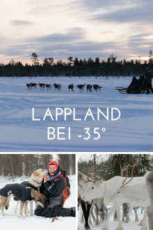 Abenteuer Lappland - Die Husky-Tour des Lebens