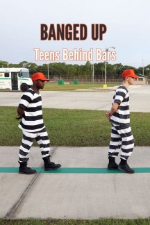 Banged Up: Teens Behind Bars