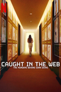 Gefangen im Netz: Die Morde hinter Zona Divas