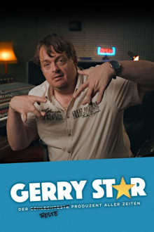 Gerry Star - Der s̶c̶h̶l̶e̶c̶h̶t̶e̶s̶t̶e̶ beste Produzent aller Zeiten