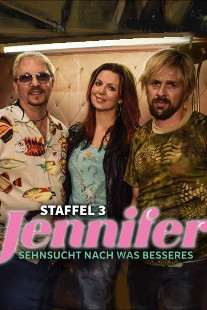 Jennifer – Sehnsucht nach was Besseres