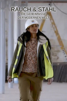 Rauch & Stahl - Die Geheimnisse der modernen Welt
