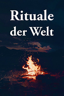 Rituale der Welt