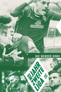 Werder Bremen Doku: Ein Jahr zweite Liga