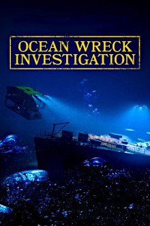 Die Wrack-Ermittler - Unglück auf dem Meer