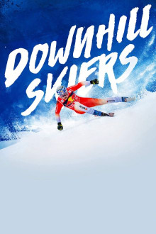 Downhill Skiers - Im Rausch der Geschwindigkeit