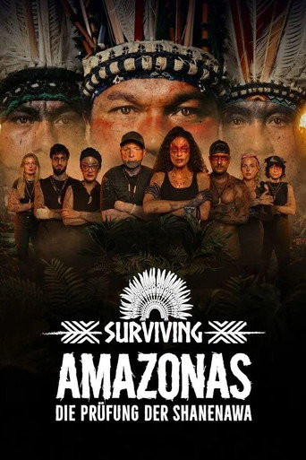 Surviving Amazonas - Die Prüfung der Shanenawa