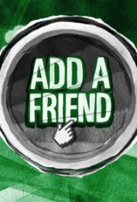 Add a Friend Cover, Add a Friend Poster