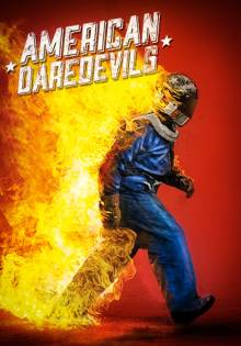 American Daredevils – Hart am Limit Cover, Stream, TV-Serie American Daredevils – Hart am Limit