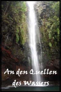 Cover An den Quellen des Wassers, Poster, HD