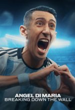 Angel Di Maria: Die Mauer durchbrechen Cover, Angel Di Maria: Die Mauer durchbrechen Stream