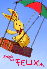 Briefe von Felix - Ein Hase auf Weltreise Cover, Poster, Briefe von Felix - Ein Hase auf Weltreise