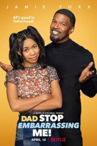 Dad Stop Embarrassing Me! Cover, Stream, TV-Serie Dad Stop Embarrassing Me!