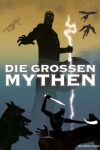 Cover Die großen Mythen, Die großen Mythen