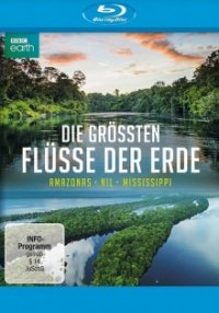 Die größten Flüsse der Erde Cover, Stream, TV-Serie Die größten Flüsse der Erde