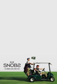 Poster, Die Snobs - Sie können auch ohne Dich Serien Cover