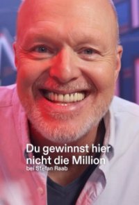 Cover Du gewinnst hier nicht die Million bei Stefan Raab, TV-Serie, Poster