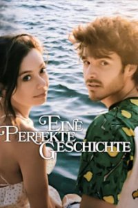 Eine perfekte Geschichte Cover, Stream, TV-Serie Eine perfekte Geschichte