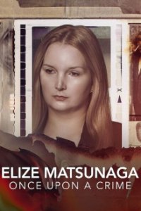 Cover Elize Matsunaga: Es war einmal ein Mord, Poster
