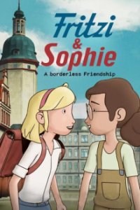 Poster, Fritzi und Sophie - Grenzenlose Freundschaft Serien Cover