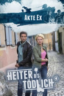 Heiter bis tödlich: Akte Ex Cover, Heiter bis tödlich: Akte Ex Poster