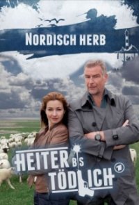 Heiter bis tödlich: Nordisch herb Cover, Heiter bis tödlich: Nordisch herb Poster