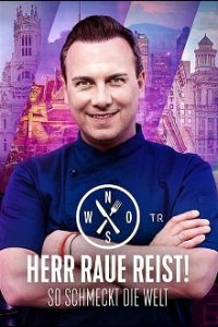 Herr Raue reist! So schmeckt die Welt Cover, Herr Raue reist! So schmeckt die Welt Poster