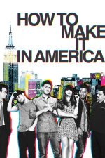 Cover How To Make It In America, Poster, Stream