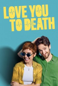 Love You to Death Cover, Poster, Love You to Death