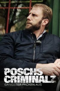 Poschs Criminalz – Gangster packen aus  Cover, Poschs Criminalz – Gangster packen aus  Poster