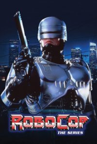 Robocop - Die Serie Cover, Poster, Blu-ray,  Bild