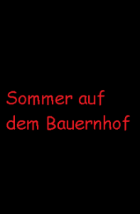 Sommer auf dem Bauernhof Cover, Stream, TV-Serie Sommer auf dem Bauernhof