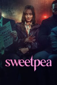 Sweetpea Cover, Stream, TV-Serie Sweetpea