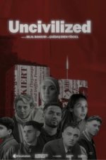 Cover Uncivilized, Poster Uncivilized