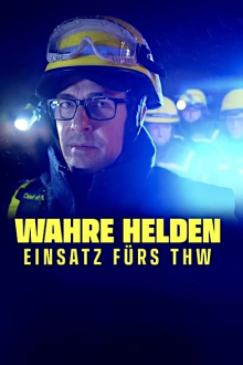 Wahre Helden - Einsatz fürs THW, Cover, HD, Serien Stream, ganze Folge