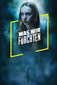 Was wir fürchten Cover, Was wir fürchten Poster