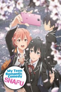 Yahari Ore no Seishun Love Comedy wa Machigatteiru. Cover, Yahari Ore no Seishun Love Comedy wa Machigatteiru. Poster